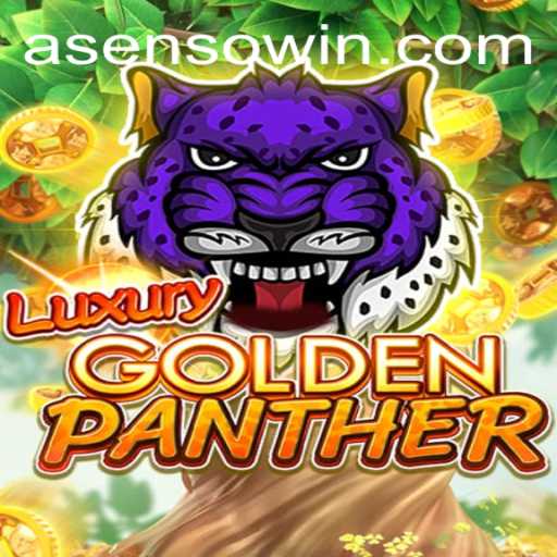Unveiling the Thrills of LUXURYGOLDENPANTHER: Asenso's Next Big Adventure