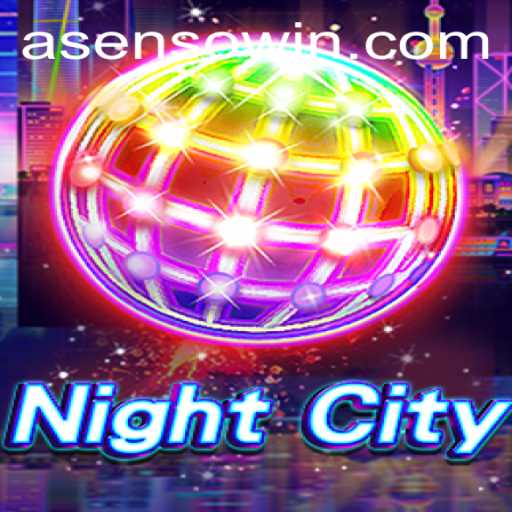 Exploring the Dynamic World of NightCity and the Intriguing Role of Asenso