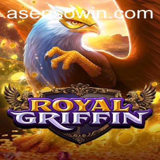 Exploring the World of RoyalGriffin: A Detailed Guide to Asenso